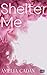 Shelter Me (Atlantic-Univer...