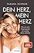 Dein Herz, mein Herz: Wie mir eine Organspende ein zweites Leben schenkte (German Edition)