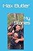 My Stories by Max Butler