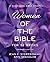 The Women of the Bible for 52 Weeks Expanded Edition: A Year-Long Bible Study