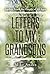 Letters to My Grandsons by Mike Andes