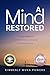 A Mind Restored: Finding Freedom from the Shame and Stigma of Mental Illness