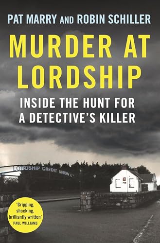 Murder at Lordship: Inside the Hunt for a Detective's Killer (Kindle Edition)