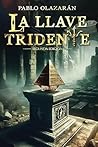La llave tridente by Pablo Olazarán Santesteban
