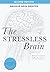 The Stressless Brain: Reduc...