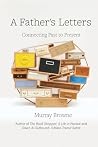 A Father's Letters: Connecting Past to Present A Father's Letters: Connecting Past to Present