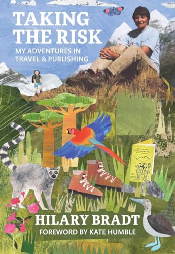 Taking the Risk: Adventures in Travel & Publishing (Hardcover)