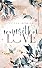 Unwritten Love (Unwritten, Bd. 1): Enemies to Lovers in einer spicy Romance: Booktok-Vibes, Humor und Herzklopfen garantiert! (German Edition)