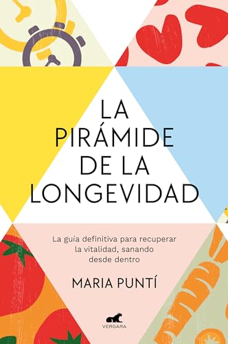 La pirámide de la longevidad / The Longevity Pyramid (Spanish Edition)