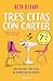 Tres citas con Carter (Campaña edición limitada): Tres mujeres. Tres citas. Un hombre que no aparece