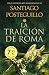 La traición de Roma (Campaña edición limitada) (Trilogía Africanus 3)