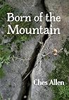 Born of the Mountain