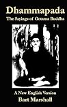 Dhammapada: The Sayings of Gotoma Buddha