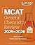 MCAT General Chemistry Review 2025-2026: Online + Book (Kaplan Test Prep)