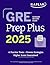 GRE Prep Plus, Ninth Edition (2026): Includes 6 Practice Tests, 1500+ Practice Questions + Online Access to a 500+ Question Bank, Video Tutorials, and Live Class Sessions (Kaplan Test Prep)