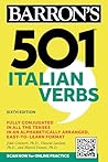 501 Italian Verbs, Sixth Edition (Barron's 501 Verbs)