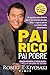 Pai Rico, Pai Pobre - Edição Atualizada 25 Anos