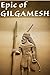 Epic of Gilgamesh
