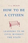 How to Be a Citiz...