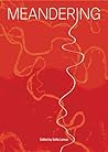 Meandering: Art, ...