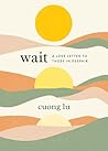 Wait: A Love Lett...
