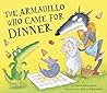 The Armadillo Who Came for Dinner by Steve Smallman