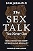 The Sex Talk You Never Got: Reclaiming the Heart of Masculine Sexuality