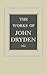 The Works of John Dryden, V...