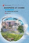 Biosphère et chimie: Un laboratoire naturel (French Edition)