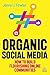Organic Social Media by Jenny Li Fowler Organic Social Media by Jenny Li Fowler