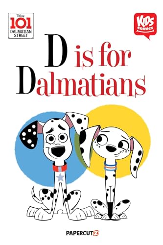 Kids Comics: 101 Dalmatian Street: D is for Dalmatians (Hardcover)