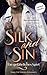 Silk and Sin - Ein gefährli...