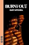 Burnt Out (NHB Modern Plays) Burnt Out (NHB Modern Plays)