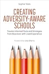 Creating Adversity-Aware Schools Creating Adversity-Aware Schools