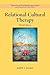 Relational–Cultural Therapy (Theories of Psychotherapy Series®)