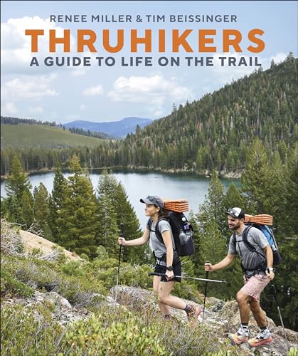 Thruhikers: A Guide to Life on the Trail (Hardcover)