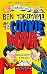 Ben Yokoyama and the Cookie War (Cookie Chronicles) Ben Yokoyama and the Cookie War (Cookie Chronicles)