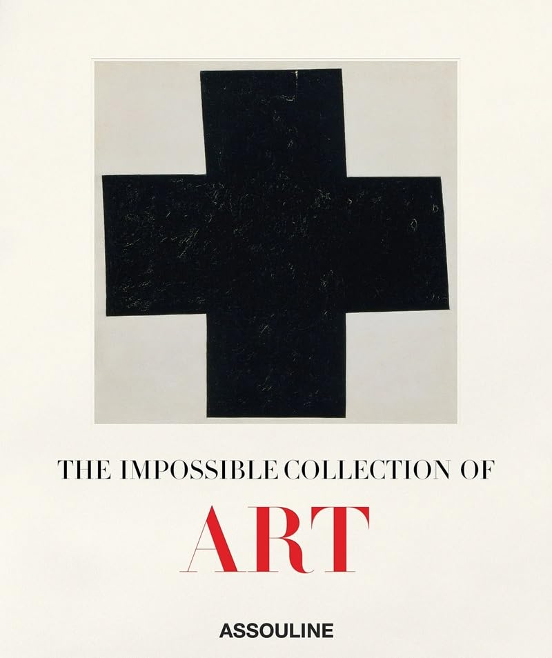 The Impossible Collection of Art (2nd Edition) - Assouline Coffee Table Book