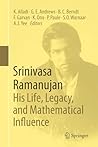 Srinivasa Ramanujan: His Life, Legacy, and Mathematical Influence