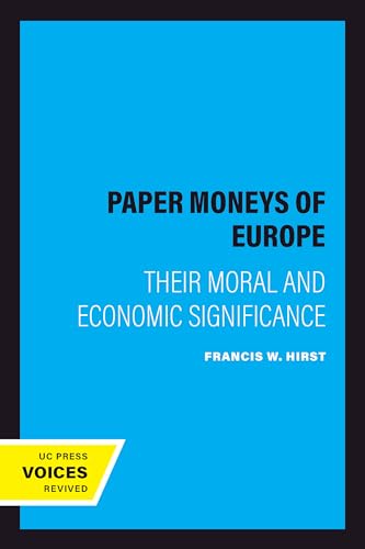 The Paper Moneys of Europe: Their Moral and Economic Significance (Kindle Edition)
