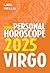 Virgo 2025: Your Personal H...