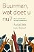 Buurman, wat doet u nu? by Annik Dirkx