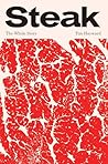 Steak: The Whole ...