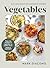 Vegetables: Easy and Inventive Vegetarian Suppers