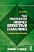 The Process of Highly Effective Coaching by Robert F Hicks