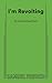 I'm Revolting