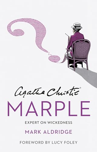 Agatha Christie’s Marple: Expert on Wickedness (Kindle Edition)