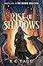 Rise of Shadows