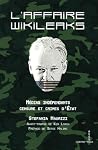 L' Affaire WikiLeaks: Médias indépendant, censure et crime d'État L' Affaire WikiLeaks: Médias indépendant, censure et crime d'État