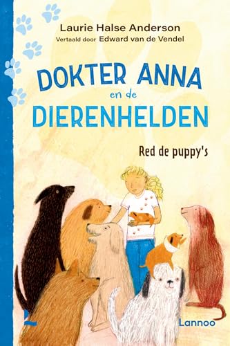 Red de puppy's (Dokter Anna en de dierenhelden) (Dutch Edition)